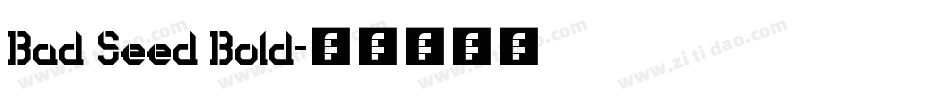 Bad Seed Bold字体转换